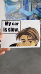 My car is slow - Takumi Peeker